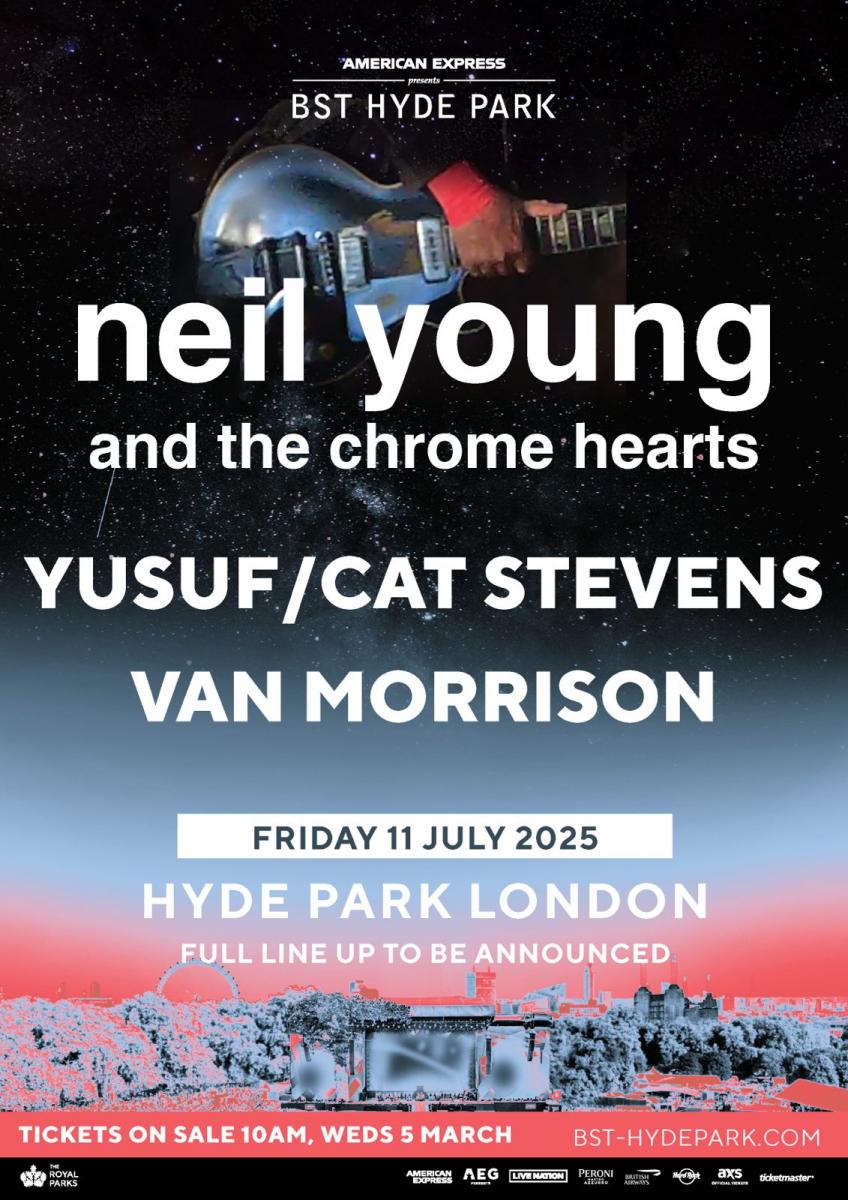 Neil Young & The Chrome Hearts Tickets For BST Hyde Park London Show On